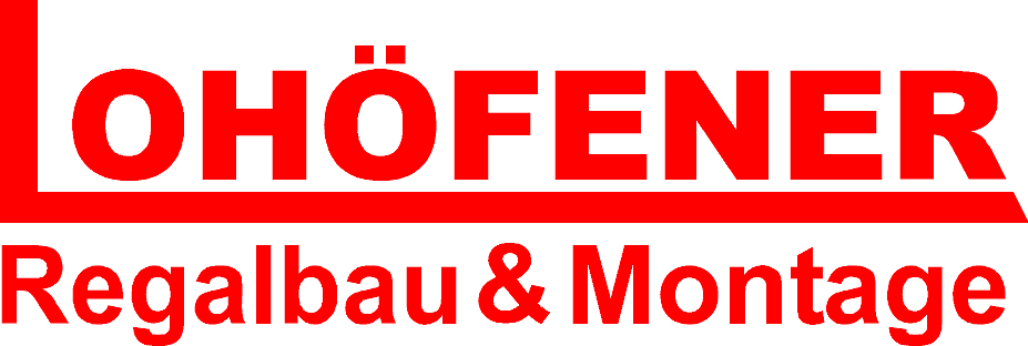 Lohöfener Regalbau & Montage